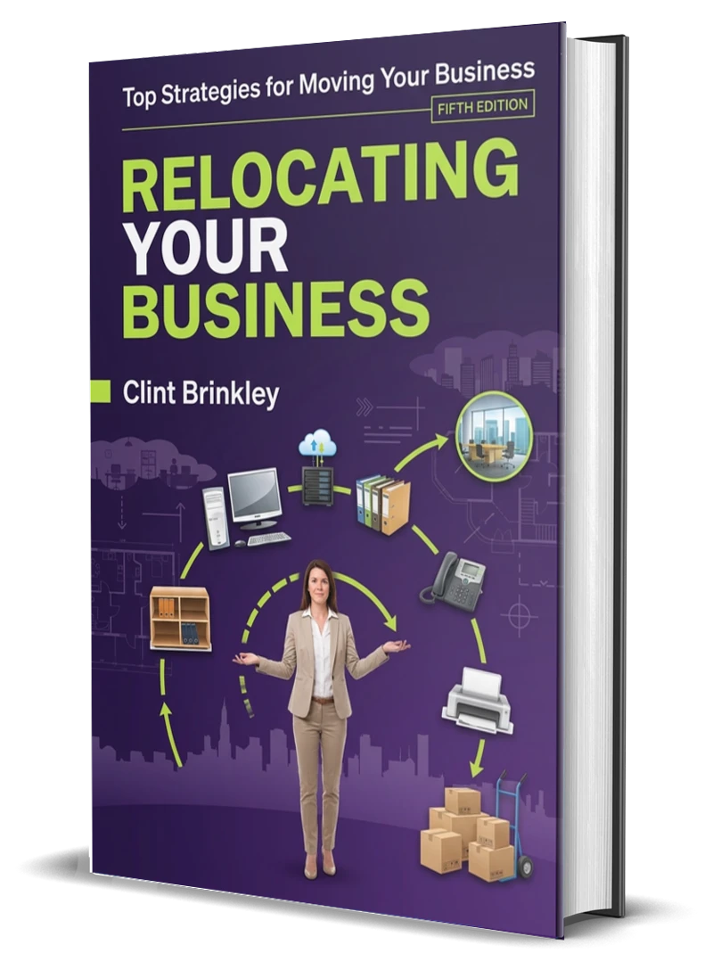 Relocating Your Business, Fifth Edition, by Clint Brinkley